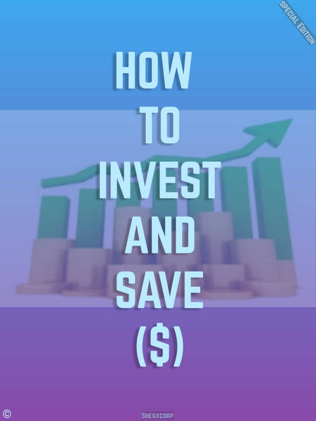 How to invest and save