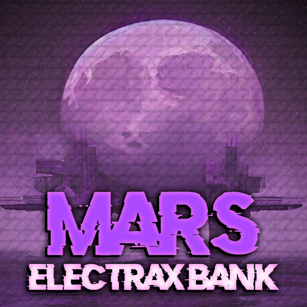 @TheZachMichael - MARS ElectraX Bank