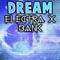 @TheZachMichael - DREAM ElectraX Bank