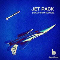 Jet Pack (Foley Drum Sounds)