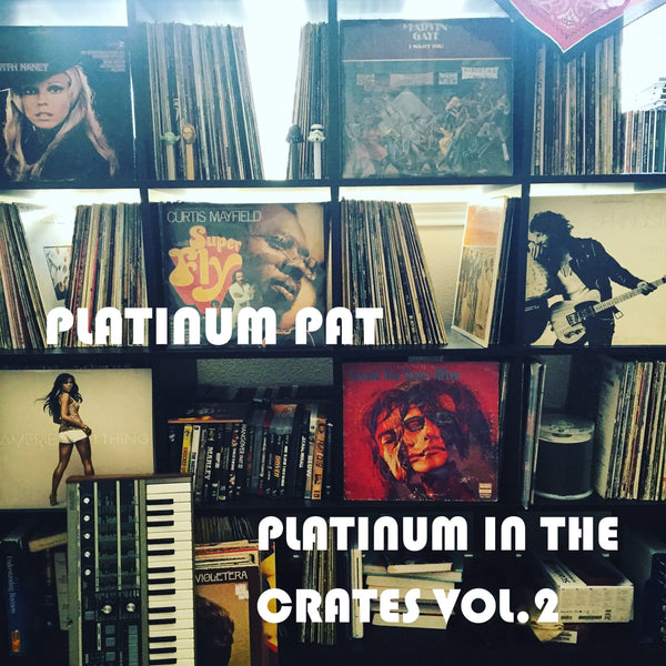 Platinum In the Crates Vol. 2