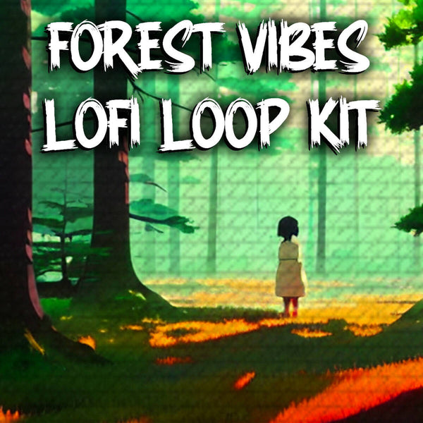 @TheZachMichael - FOREST VIBES LOFI Loop Kit