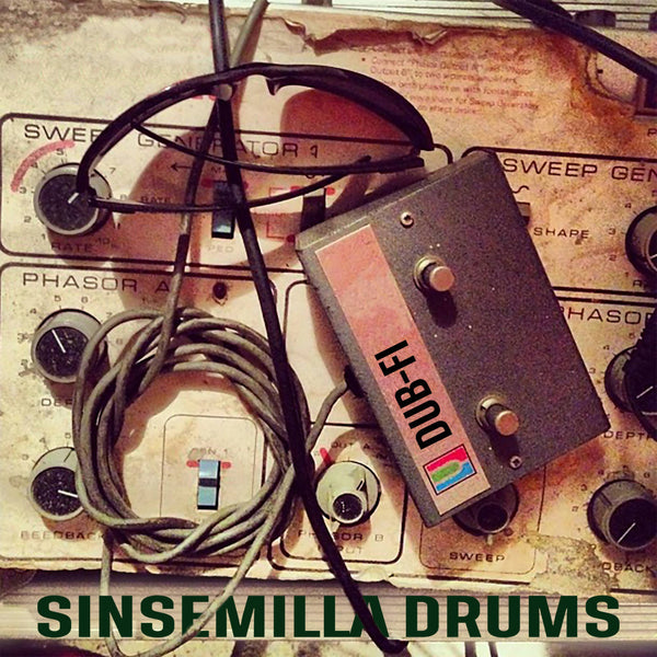 Sinsemilla Drums