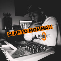 Slap Yo Momma Drumkit 3