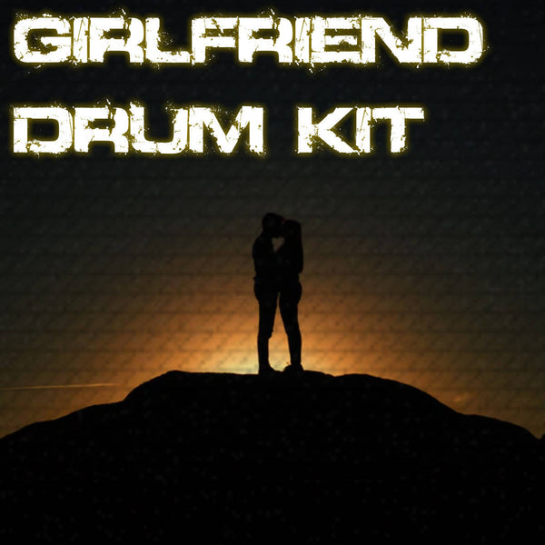 @TheZachMichael - GIRLFRIEND Drum Kit