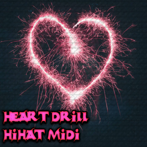 @TheZachMichael - HEART Drill HiHat MIDI