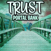 @TheZachMichael - TRUST Portal Bank