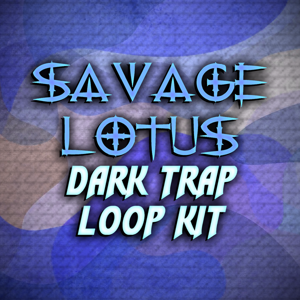 @TheZachMichael - SAVAGE LOTUS Dark Trap Loop Kit