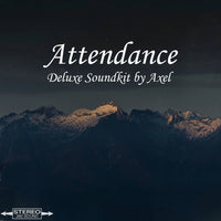 Attendance Soundkit by Axel - Deluxe Edition