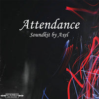 Attendance Soundkit by Axel