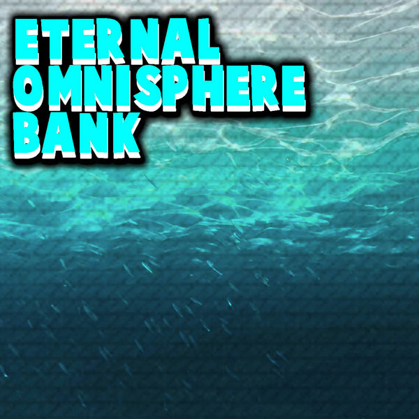 @TheZachMichael - ETERNAL Omnisphere Bank