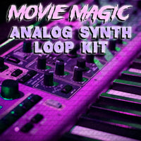 @TheZachMichael - MOVIE MAGIC Analog Synth Loop Kit
