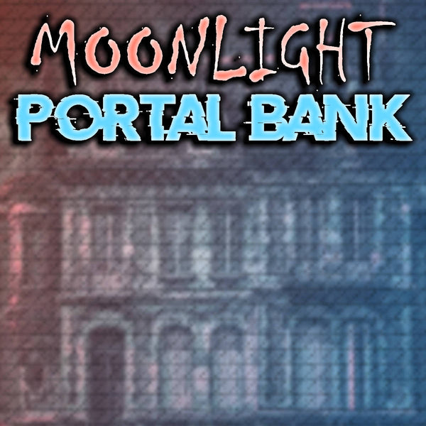 @TheZachMichael - MOONLIGHT Portal Bank