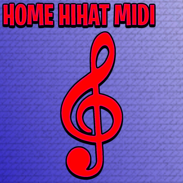 @TheZachMichael - HOME HiHat MIDI