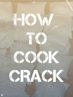 How to cook crack